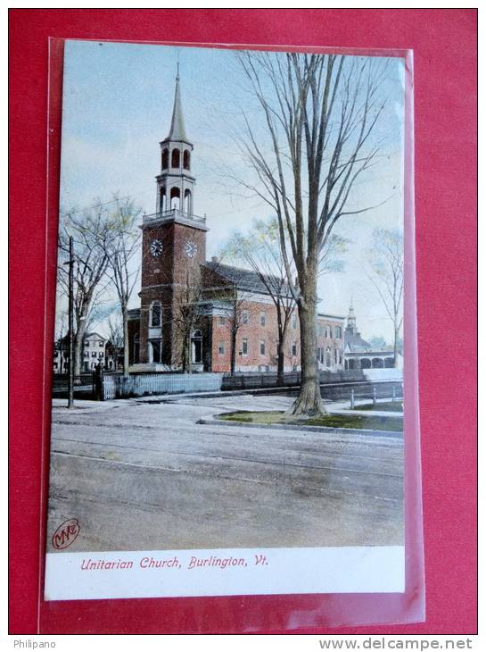 - Vermont > Burlington   Unitarin Church  Ca 1910- - - - - --- -   --  Ref 534 - Burlington