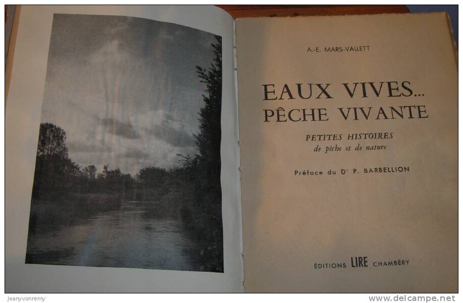 Eaux Vives...Pêche Vivante. Petites Histoires De Pêche Et De Nature. Par A-E Mars-Vallett. 1949. - Fischen + Jagen