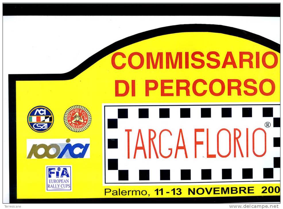 X MAX BIG Adesivo Stiker Etiqueta PLACCA TARGA RALLYE TARGA FLORIO 2005 CM. 20 X 42 CAR RACE SEE AUTOMOBILIA - Rally-affiches