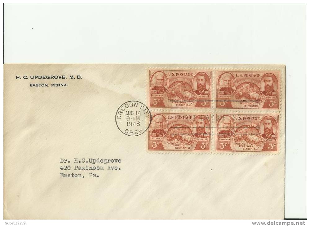 USA 1948 - FDC OREGON TERRITORY CENTENNIAL  ADR POST OREGON CITY-OREG -AUG 14, W 4 STAMPS   OF 3 CENTS RE 117 - 1941-1950