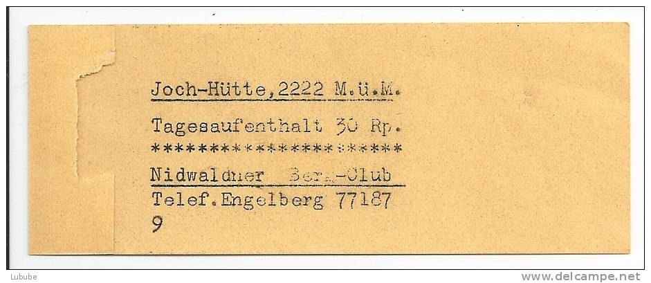 Ticket  "Tagesaufenthalt Jochhütte Ob Engelberg"         1939 - Suisse