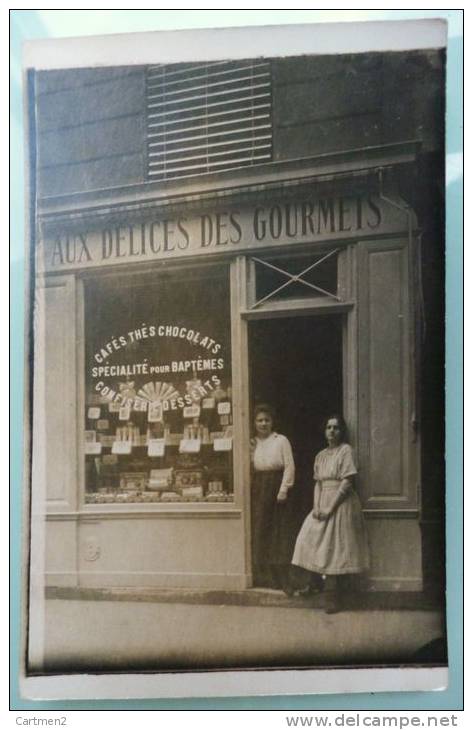 CARTE PHOTO : DEVANTURE " AUX DELICES DES GOURMETS " CAFES THES CHOCOLATS CONFISERIE PATISSIER - Sonstige & Ohne Zuordnung