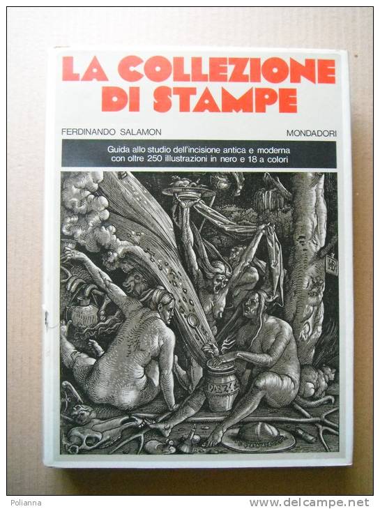 PET/3 Ferdinando Salamon LA COLLEZIONE DI STAMPE Mondadori 1971/INCISIONE ANTICA - Arts, Antiquity
