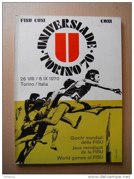 PET/4 UNIVERSIADE TORINO ´70 - GIOCHI MONDIALI Della FISU 1970/OLIMPIADI/LAMBRETTA 50 - Libri