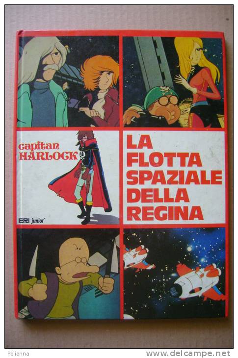 PET/7 CAPITAN HARLOCK-LA FLOTTA SPAZIALE DELLA REGINA ERI Junior I^ Ed.1979/cartoni Animati Giapponesi Ginga Kikaku - Teenagers & Kids