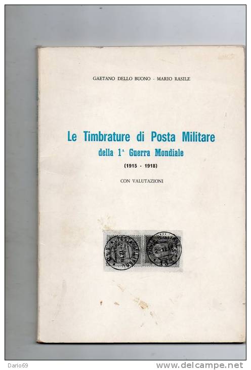 1979 LE TIMBRATURE DI POSTA MILITARE DELLA 1 GUERRA MONDIALE - Italie