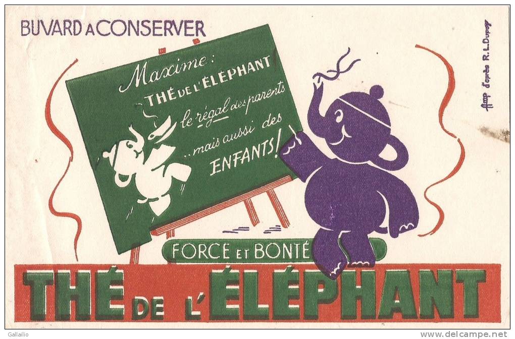 THE  DE L'ELEPHANT  FORCE ET BONTE AVEC MAXIME D'APRES R L DUPUY - Café & Té