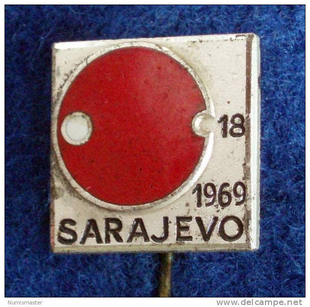 TABLE TENNIS , Ex YUGOSLAVIA CHAMPIONSHIP SARAJEVO , YUGOSLAVIA 1969 , PIN - Table Tennis