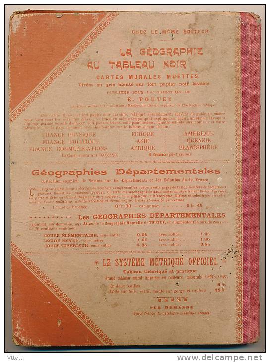 1921 : La Géographie Nouvelle de E. Toutey, Cours Moyen, Certificat d'Etudes, André Lesot Editeur...