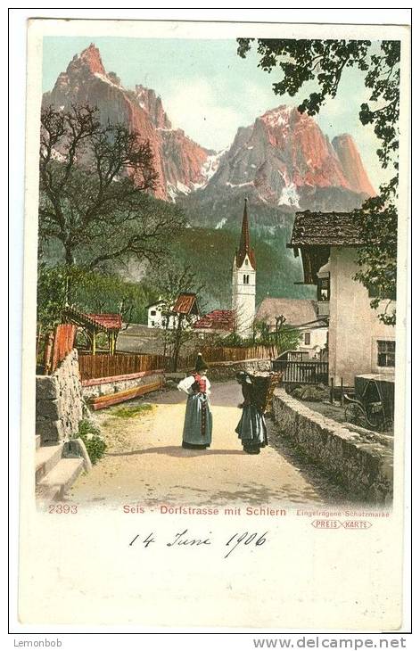 Italy, Seis, Dorfstrasse Mit Schlern, 1906 Used Postcard [P9595] - Other & Unclassified