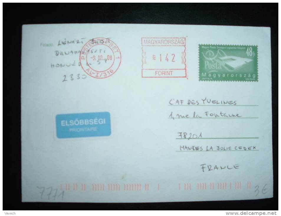 LETTRE ENTIER PRIORITAIRE POUR FRANCE 8 FT + EMA A 142 DU 9.10.06 PESTERZSEBET 1 - Storia Postale