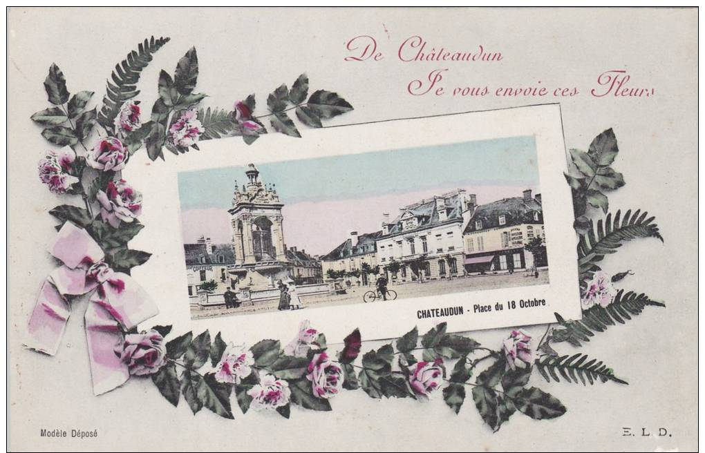 23j - 28 - Chateaudun - Eure Et Loir - Souvenir - Place Du 18 Octobre - Je Vous Envoie Ces Fleurs - Chateaudun