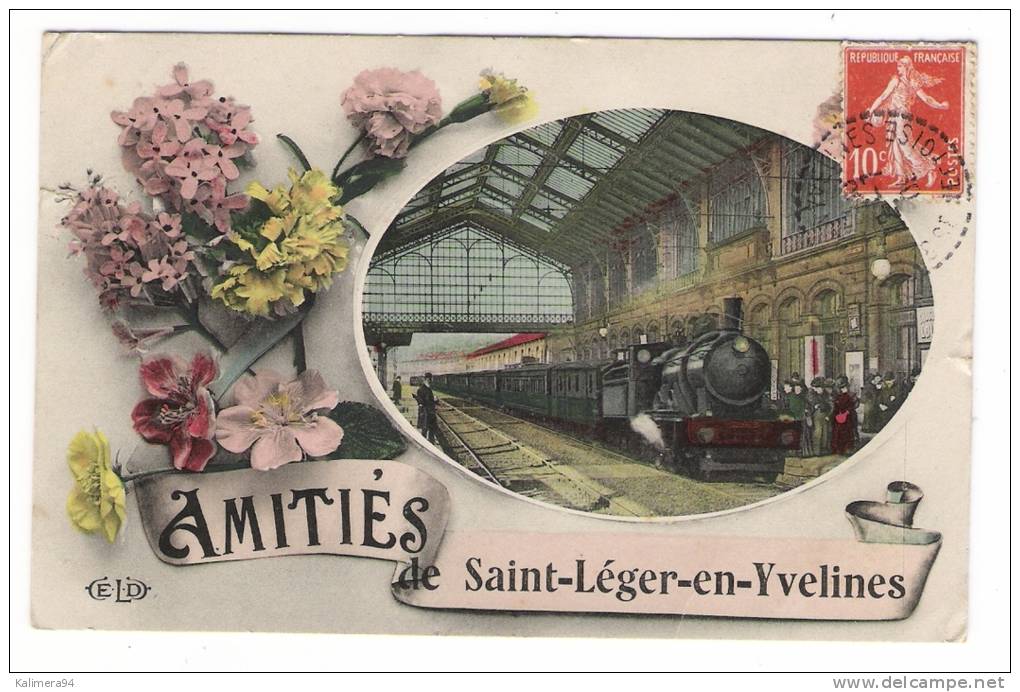 YVELINES  /  AMITIES  DE  SAINT-LEGER-en-YVELINES  ( Train En Gare ) /  Edit.  E. LE DELEY  ( ELD ) - St. Leger En Yvelines