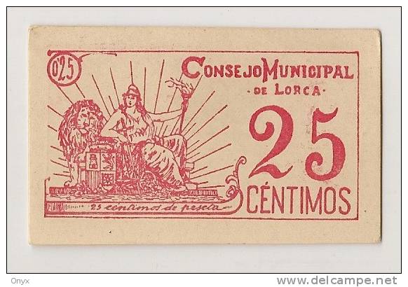 ESPAGNE / GUERRE CIVILE - COMMUNE DE LORCA / MURCIA  -  25 CENTIMES 1937 NEUF - 100 Pesetas