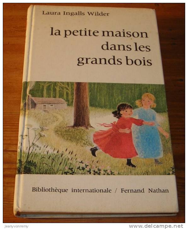 La Petite Maison Dans Les Grands Bois - Laura Ingalls Wilder - 1968. - Other & Unclassified