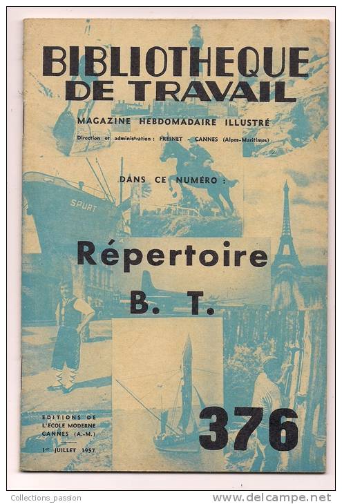 Magazine Illustré , 40 Pages , Bibliothéque De Travail , Répertoire B. T. , 1957 , Frais Fr/2.25€ - Other & Unclassified