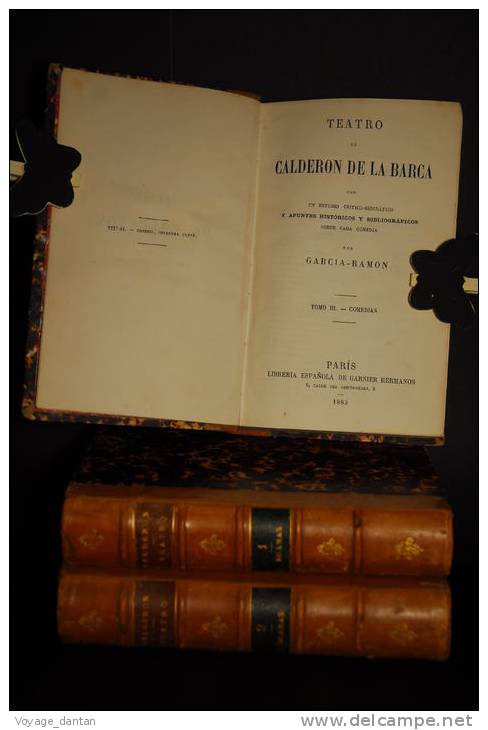 Livre Ancien, Theatre, Litterature Hispannique 1882 Calderon De La Barca  Teatro , Tome I , II , III  Dramas Et Comedias - Histoire Et Art