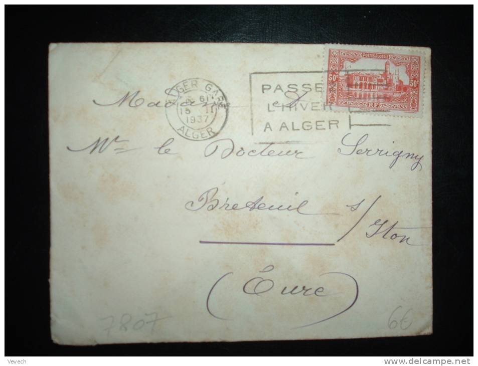 LETTRE TP ALGER L'AMIRAUTE 50 C OBL. MECA. 15 II 1937 ALGER GARE ALGER + PASSEZ L'HIVER A ALGER - Covers & Documents