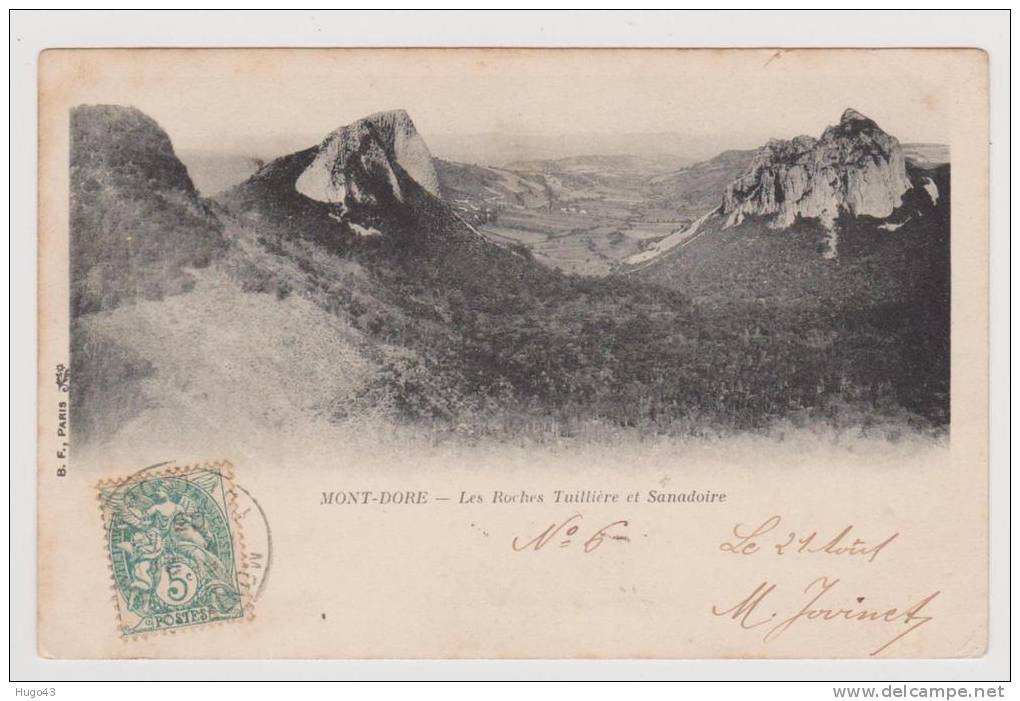 (RECTO/VERSO) LZ MONT DORE EN 1903 - LES ROCHES TUILLIERE ET SANADOIRE - Le Mont Dore