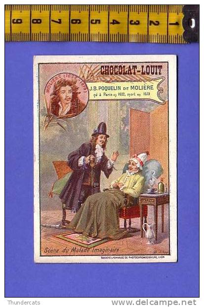 ANCIEN CHROMO CHOCOLAT LOUIT  **  J B POQUELIN DIT MOLIERE SCENE DU MALADE IMAGINAIRE - Louit