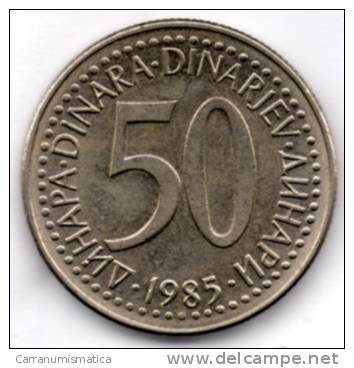 JUGOSLAVIA 50 DINARI 1985 - Joegoslavië