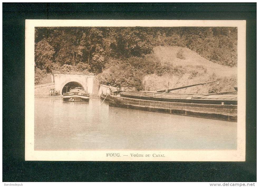 Foug (54) - Voute Du Canal ( Péniche Ed. Lang Cliché Roeder ) - Foug