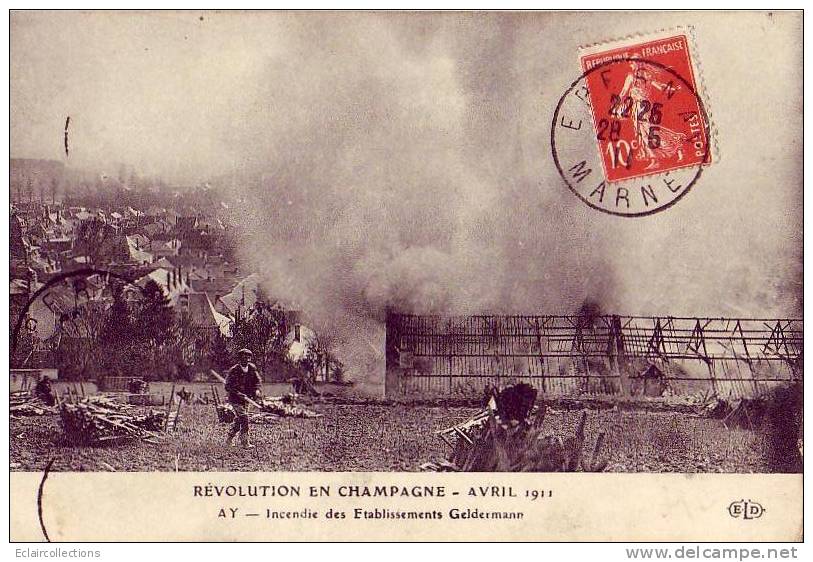 Ay En Champagne    51      Révolution Vignerons De Avril 1911   Incendie Des établissements Geldermann - Ay En Champagne