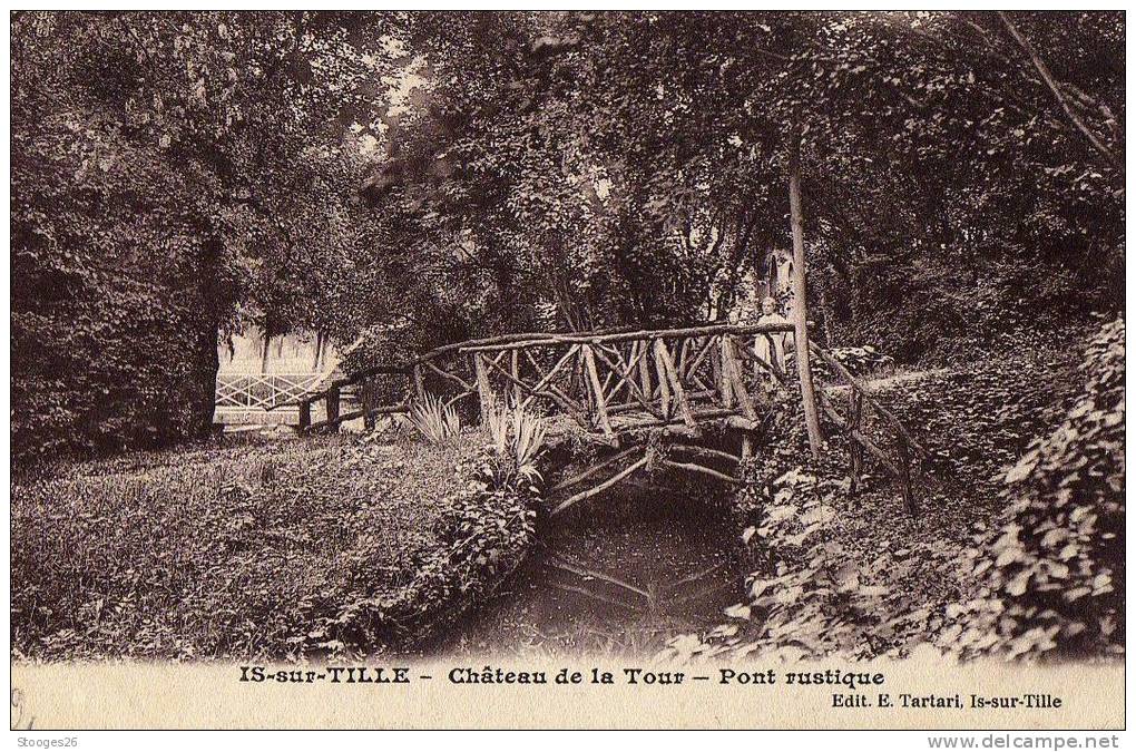 IS-sur-TILLE  --château De La Tour ; Pont Rustique-- [[voir Scans]] --- Postée En 1915 - Is Sur Tille