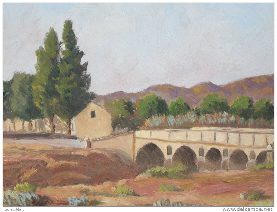 Peinture Huile Pinceau /Paysage Du Sud Avec Pont De Pierre/ Signé C. TENAUD/ 1942  GRAV8 - Otros & Sin Clasificación