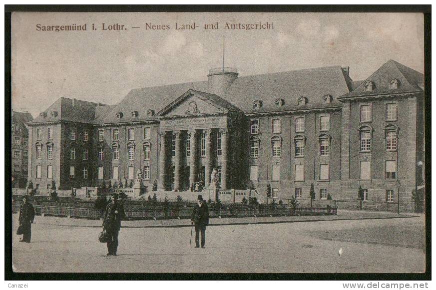 AK Saargemünd, Neues Land- Und Amtsgericht, Gel Feldpost 1916 - Lothringen