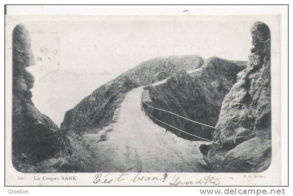 SARK 821 LA COUPEE   1903 - Sark