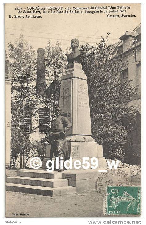 CONDE-SUR-L'ESCAUT - Le Monument Du Général Léon Poilloüe De Saint-Mars, Dit "Le Père Du Soldat", Inauguré Le 23 Juillet - Conde Sur Escaut