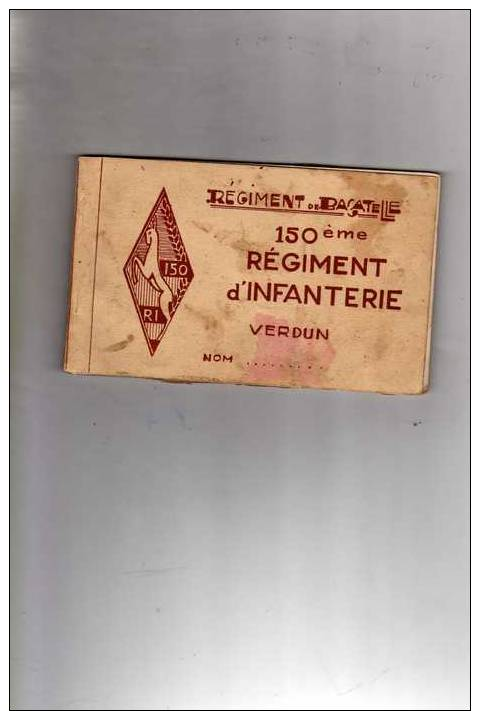 Carnet De 12 Cartes Postales: Régiment De Bagatelle, 150ème Régiment D´ Infanterie Verdun, Pour Détail, Voir Description - War 1914-18