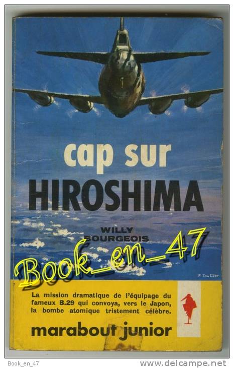 {23208} Willy Bourgeois " Cap Sur Hiroshima " Marabout Junior N° 207 - Marabout Junior