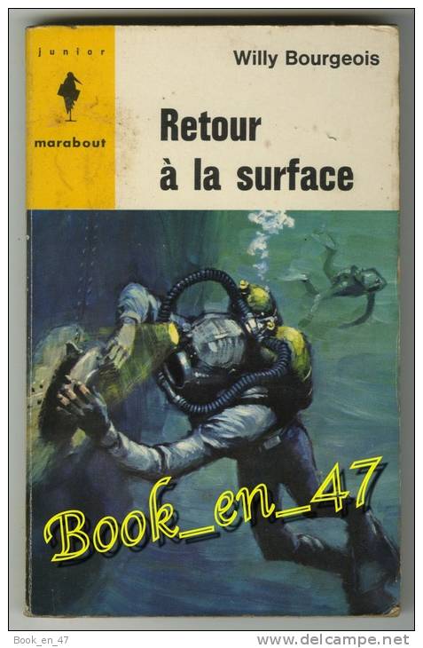 {23209} Willy Bourgeois " Retour à La Surface " Marabout Junior N° 269 ; Plongeur , Homme Grenouille - Marabout Junior