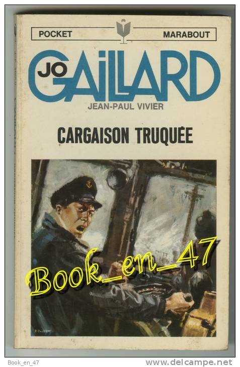 {23204} Jean Paul Vivier , Jo Gaillard " Cargaison Truquée " Pocket Marabout N° 4 - Marabout Junior