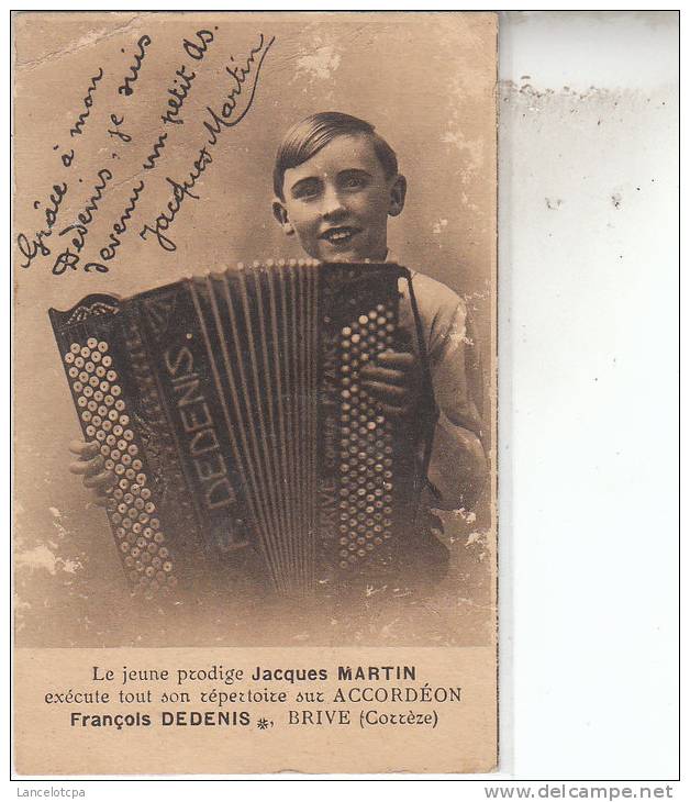 BRIVE (CORREZE) / LE JEUNE PRODIGE JACQUES MARTIN SUR ACCORDEON FRANCOIS DEDENIS - Musica E Musicisti