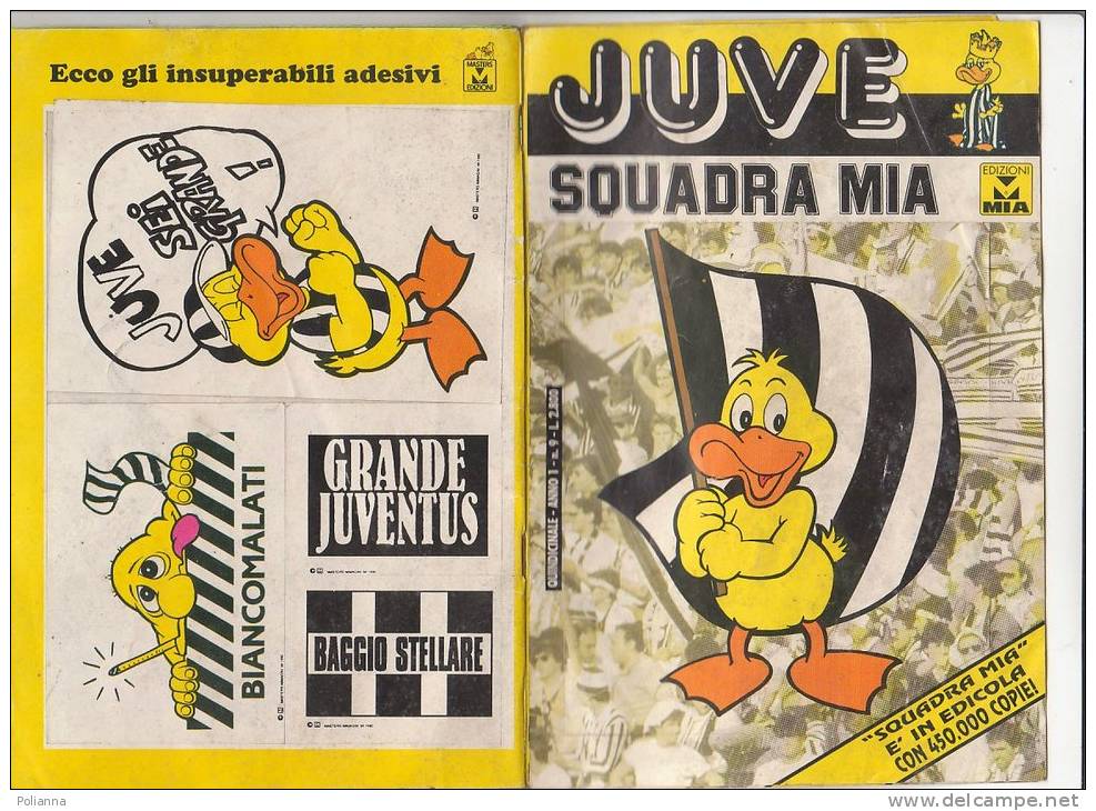 C0656  JUVE SQUADRA MIA Ed.Mia 1991  Con Adesivi - CALCIO JUVENTUS - Bücher