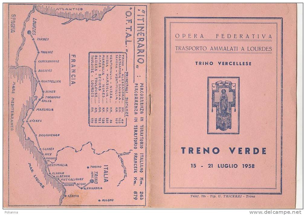 C0711 ORARIO FERROVIARIO TRENO VERDE 1958 - OPERA FEDERATIVA TRASPORTO AMMALATI A LOURDES - TRINO VERCELLESE - Europa