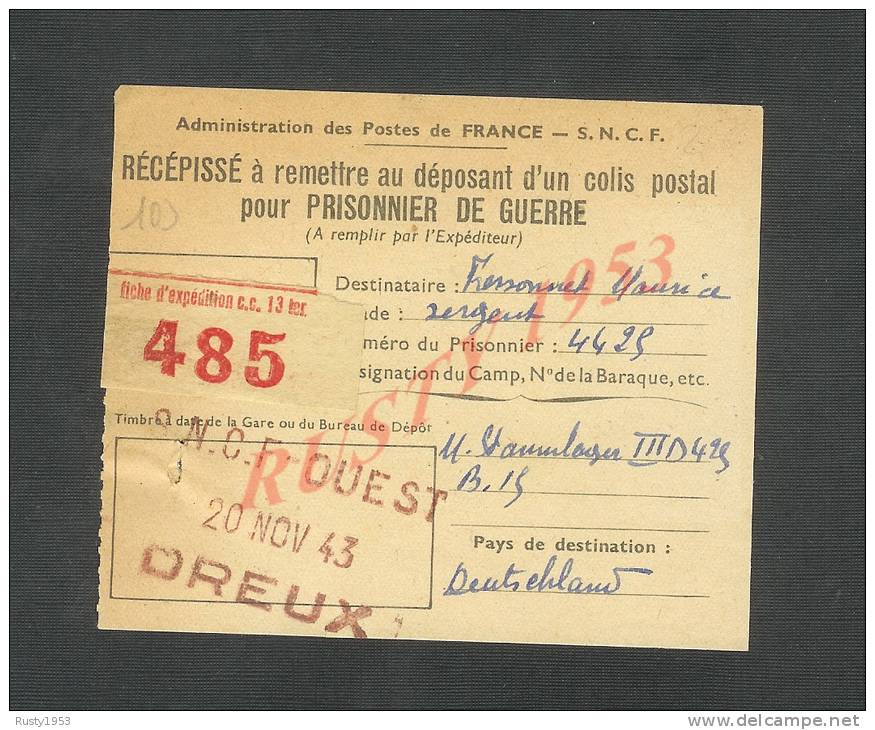 A/. MILITARIA 39 / 45 / RECIPISSE COLIS POSTAL POUR PRISONNIER / STALAG ALLEMAGNE / S.N.C.F. DEPART GARE DE DREUX .  . - 1939-45