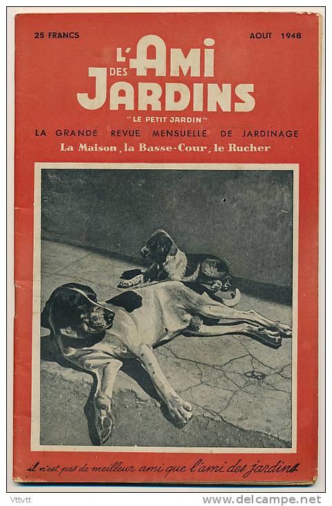 L&acute;AMI DES JARDINS (aout 1948) : La Maison, La Basse-Cour, Le Rucher (45 Pages) Pommier, Engrais, Aubergine, Harico - Jardinage