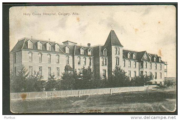 CANADA   HOLY CROSS HOSPITAL , CALGARY    , OLD  POSTCARD - Calgary