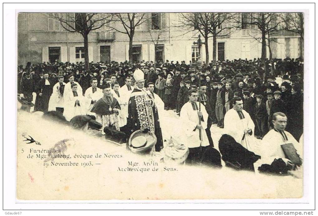 FUNERAILLES DE Mgr LELONG, EVEQUE DE NEVERS - 19 NOVEMBRE 1903 - Mgr ARDIN, ARCHEVEQUE DE SENS - Nevers