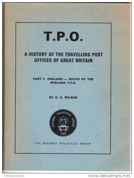 T.P.O. A History Of The Reaveling Post Of Great Britain - Part 2 By H.S. Wilson - Annullamenti