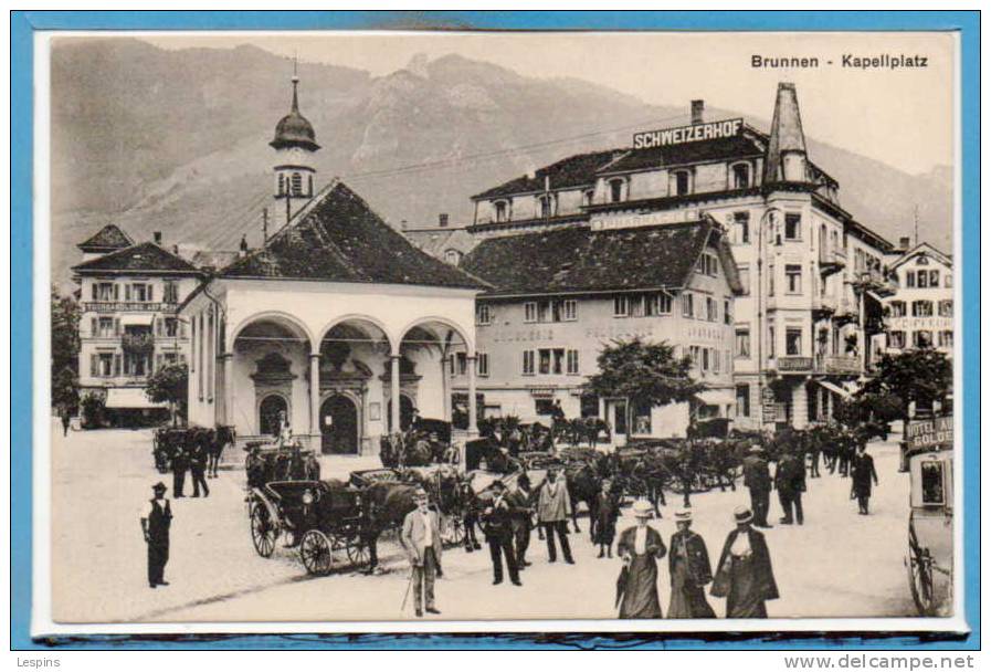 SUISSE --  Brunnen -- Kapellplatz - Andere & Zonder Classificatie