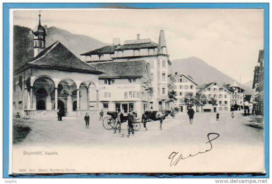 SUISSE --  Brunnen -- Kapelle - Sonstige & Ohne Zuordnung