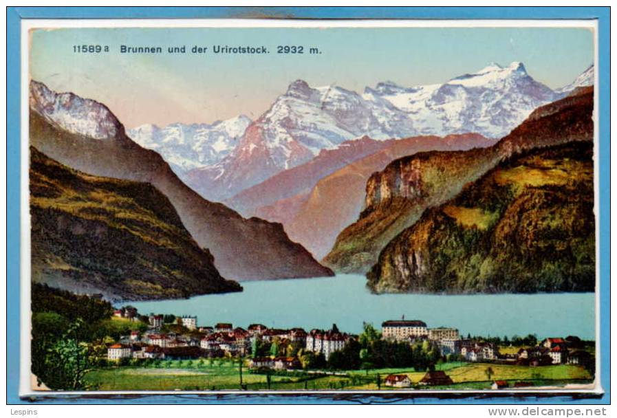 SUISSE --  Brunnen --  Und Der Urirotstock - Altri & Non Classificati