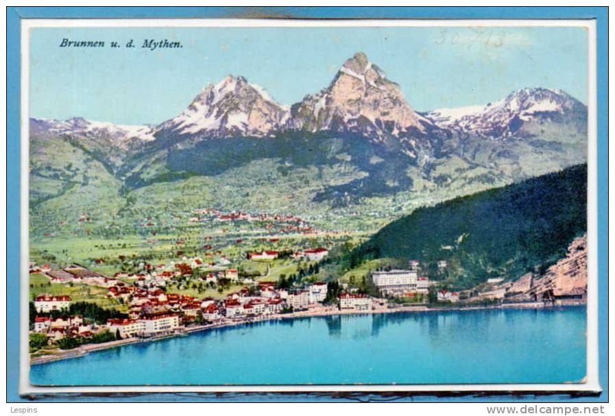 SUISSE --  Brunnen --  U. D. Mythen - Andere & Zonder Classificatie