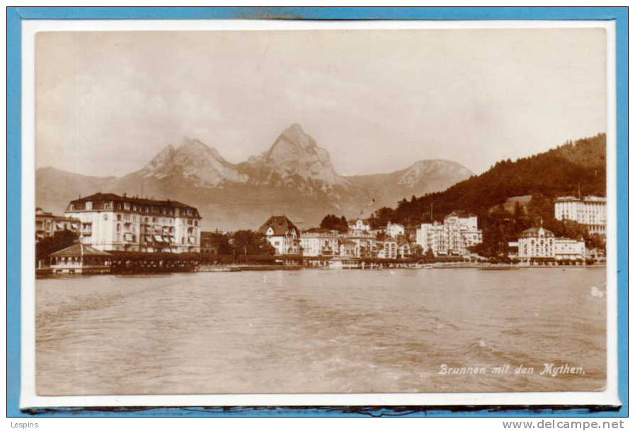 SUISSE --  Brunnen --  Mit Den Mythen - Sonstige & Ohne Zuordnung