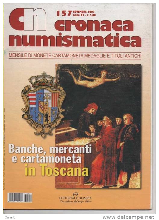 Lib019-15 Rivista Mensile "Cronaca Numismatica" Monete, Cartamoneta, Medaglie, Titoli Antichi | N.157 Nov. 2003 - Italiano